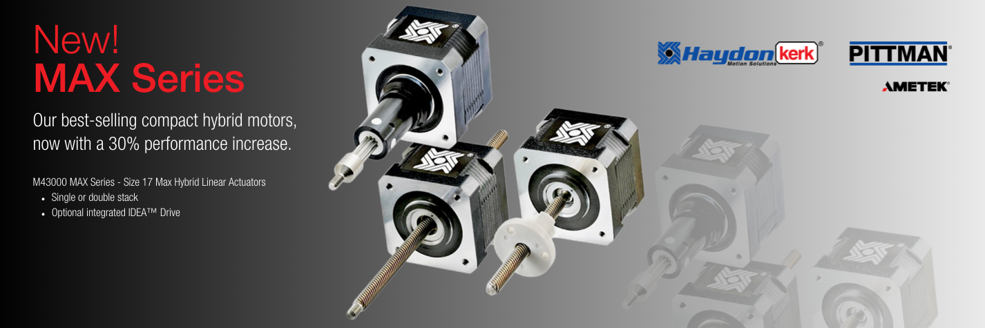 New MAX series Size 17 Actuators